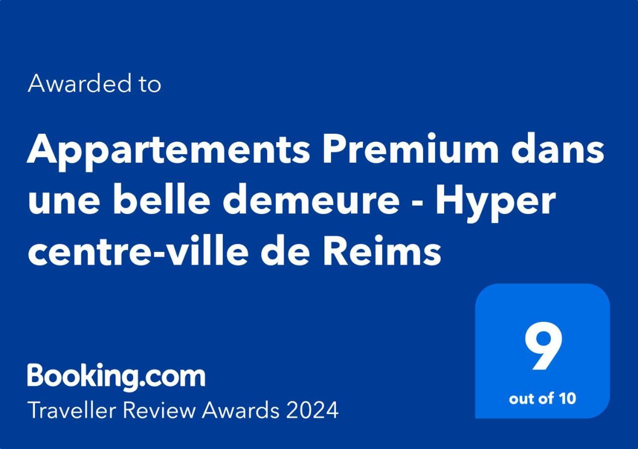 Appartement Premium Dans Une Belle Demeure - Hyper Centre-Ville De Reims Exterior photo